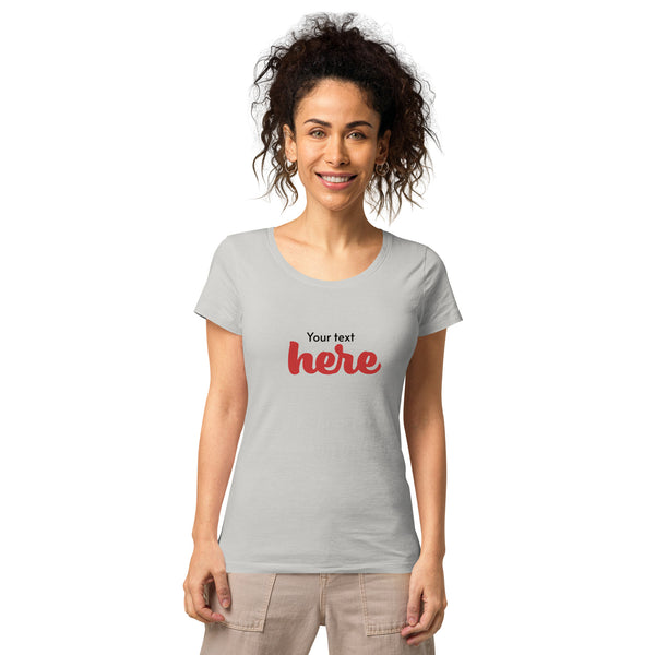 Dein Text  Bio-T-Shirt für Damen