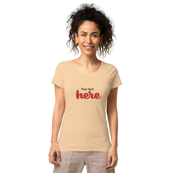 Dein Text  Bio-T-Shirt für Damen