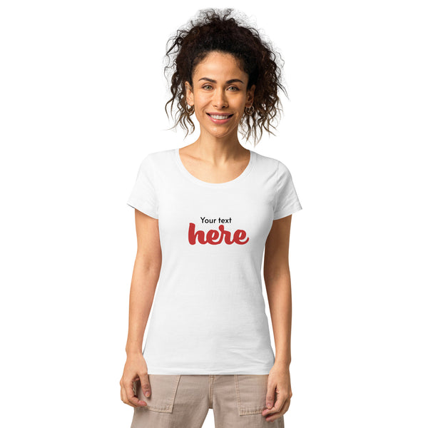 Dein Text  Bio-T-Shirt für Damen